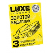 Классические гладкие презервативы  Золотой кадиллак  - 3 шт. - Luxe - купить с доставкой в Южно-Сахалинске