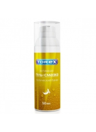 Гель-смазка на водной основе Torex  Тропический банан  - 50 мл. - Torex - купить с доставкой в Южно-Сахалинске