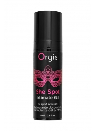 Интимный гель для G-точки ORGIE She Spot с возбуждающим эффектом - 15 мл. - ORGIE - купить с доставкой в Южно-Сахалинске