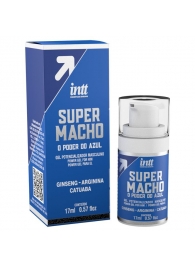 Мужской стимулирующий гель Super Macho - 17 мл. - INTT - купить с доставкой в Южно-Сахалинске