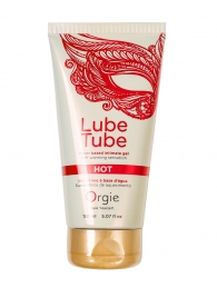 Интимный гель на водной основе Lube Tube Hot с разогревающим эффектом - 150 мл. - ORGIE - купить с доставкой в Южно-Сахалинске