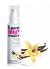 Съедобное согревающее массажное масло Love Me Tender Vanilla с ароматом ванили - 100 мл. - Love to Love - купить с доставкой в Южно-Сахалинске