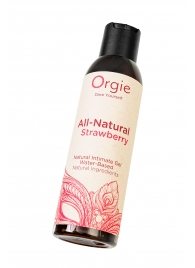 Интимный гель на водной основе All-Natural Strawberry с ароматом клубники - 150 мл. - ORGIE - купить с доставкой в Южно-Сахалинске