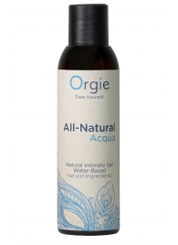 Интимный гель на водной основе Orgie All-Natural Acqua - 150 мл. - ORGIE - купить с доставкой в Южно-Сахалинске