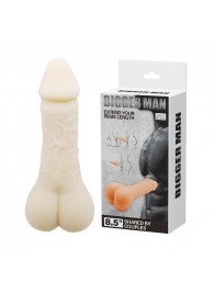 Мастурбатор-насадка Bigger Man - 21,5 см. - Baile - в Южно-Сахалинске купить с доставкой