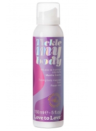 Массажная хрустящая пенка Tickle My Body Fresh Mint с ароматом мяты - 150 мл. - Love to Love - купить с доставкой в Южно-Сахалинске