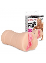 Мастурбатор-вагина PORN STAR PUSSY - Erotic Fantasy - в Южно-Сахалинске купить с доставкой